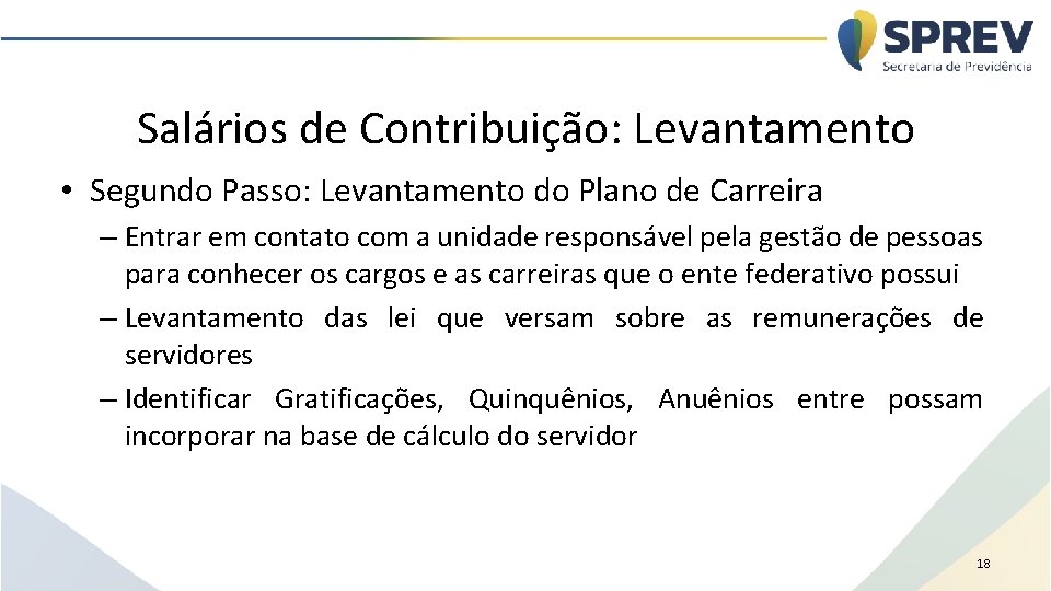 Salários de Contribuição: Levantamento • Segundo Passo: Levantamento do Plano de Carreira – Entrar