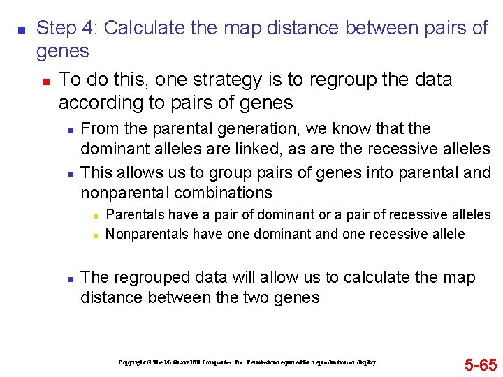n Step 4: Calculate the map distance between pairs of genes n To do