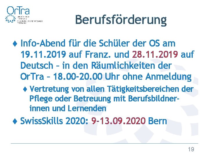 Berufsförderung ♦ Info-Abend für die Schüler der OS am 19. 11. 2019 auf Franz.