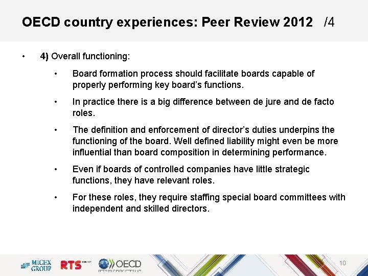 OECD country experiences: Peer Review 2012 /4 • 4) Overall functioning: • Board formation