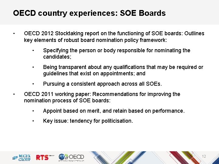 OECD country experiences: SOE Boards • • OECD 2012 Stocktaking report on the functioning