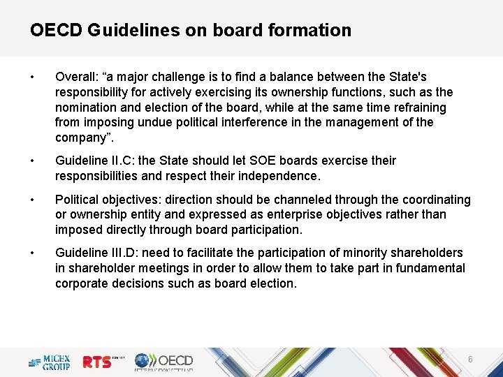 OECD Guidelines on board formation • Overall: “a major challenge is to find a