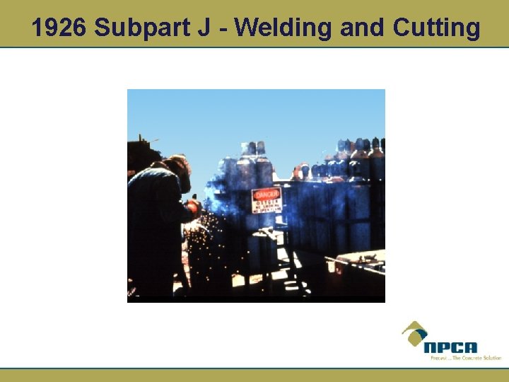 1926 Subpart J - Welding and Cutting 