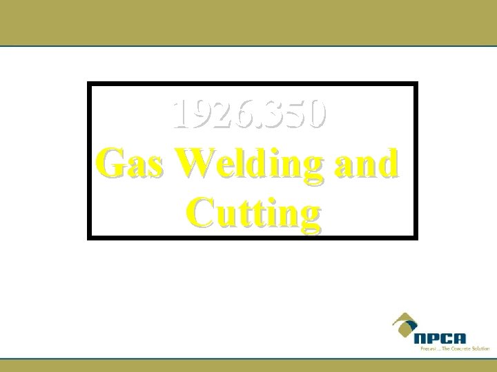 1926. 350 Gas Welding and Cutting 
