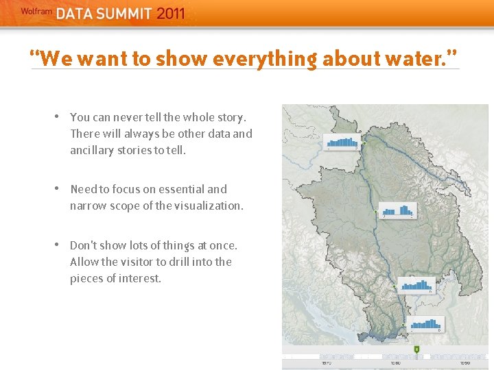 “We want to show everything about water. ” • You can never tell the “We want to show everything about water. ” • You can never tell the
