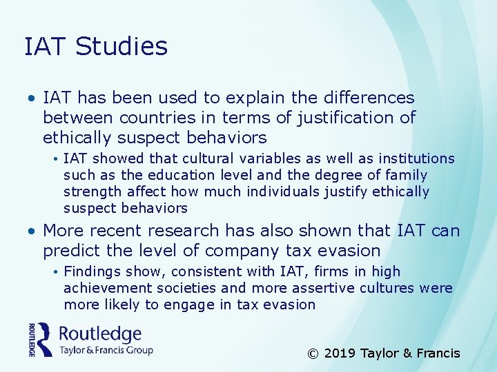IAT Studies • IAT has been used to explain the differences between countries in