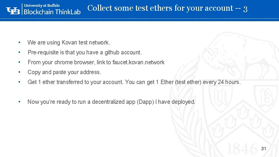 Collect some test ethers for your account -- 3 • We are using Kovan
