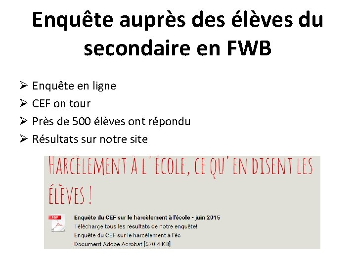 Enquête auprès des élèves du secondaire en FWB Ø Enquête en ligne Ø CEF