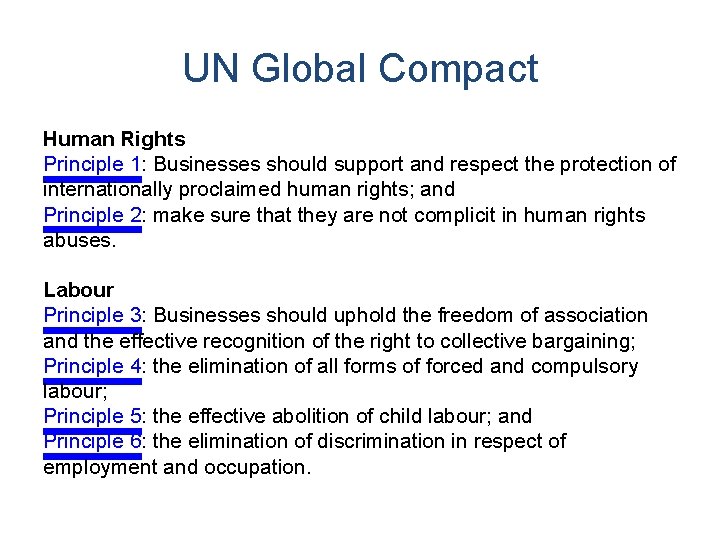 UN Global Compact Human Rights Principle 1: Businesses should support and respect the protection