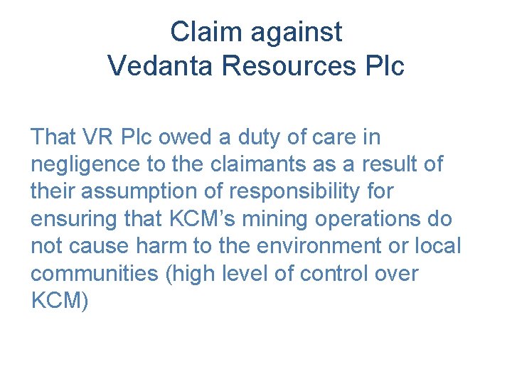 Claim against Vedanta Resources Plc That VR Plc owed a duty of care in