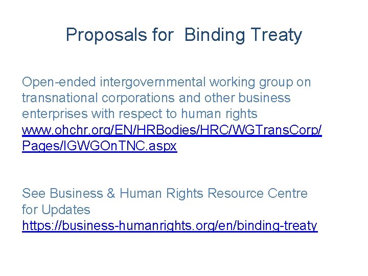 Proposals for Binding Treaty Open-ended intergovernmental working group on transnational corporations and other business