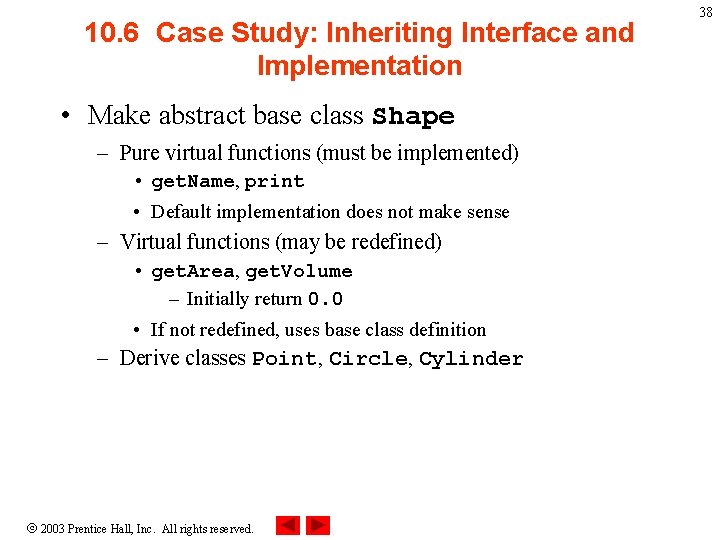 10. 6 Case Study: Inheriting Interface and Implementation • Make abstract base class Shape
