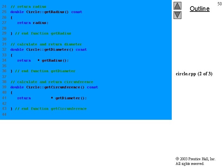 24 25 26 27 // return radius double Circle: : get. Radius() const {