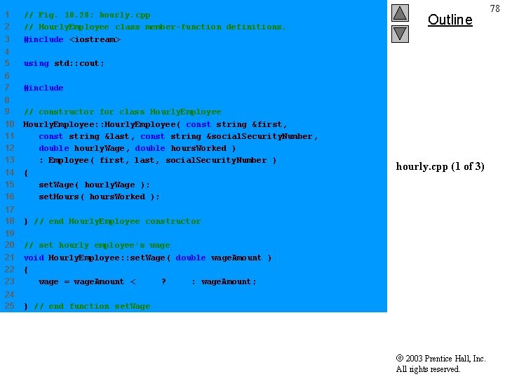 1 2 3 // Fig. 10. 28: hourly. cpp // Hourly. Employee class member-function