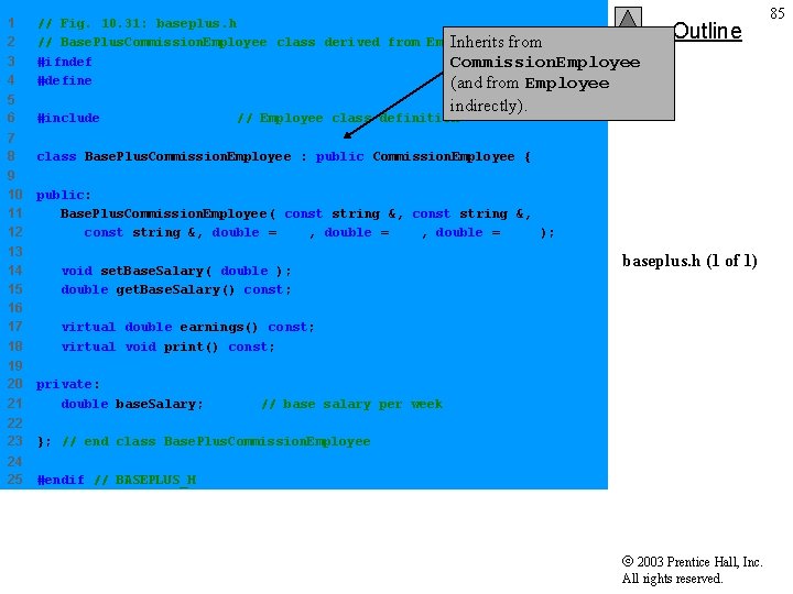 1 2 3 4 5 6 // Fig. 10. 31: baseplus. h // Base.