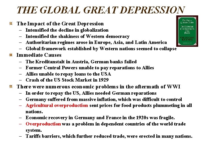 THE GLOBAL GREAT DEPRESSION The Impact of the Great Depression – – Intensified the