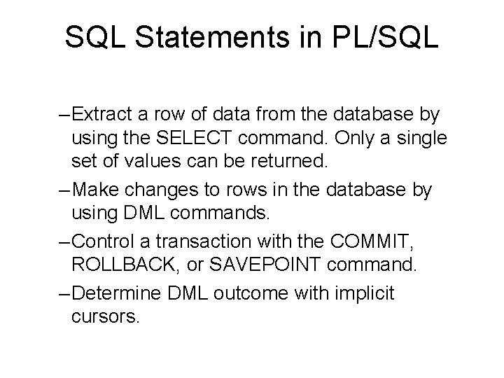 SQL Statements in PL/SQL – Extract a row of data from the database by