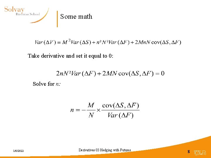 Some math Take derivative and set it equal to 0: Solve for n: 1/6/2022