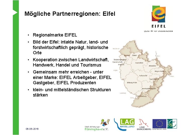 Mögliche Partnerregionen: Eifel • Regionalmarke EIFEL • Bild der Eifel: intakte Natur, land- und
