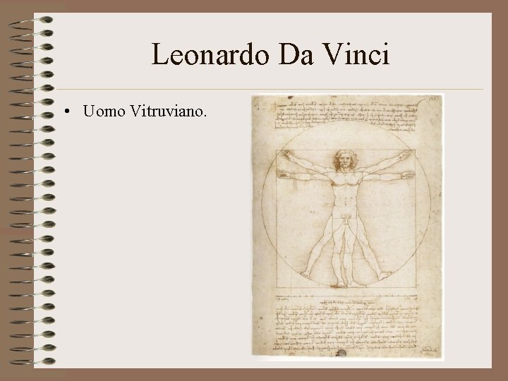 Leonardo Da Vinci • Uomo Vitruviano. 