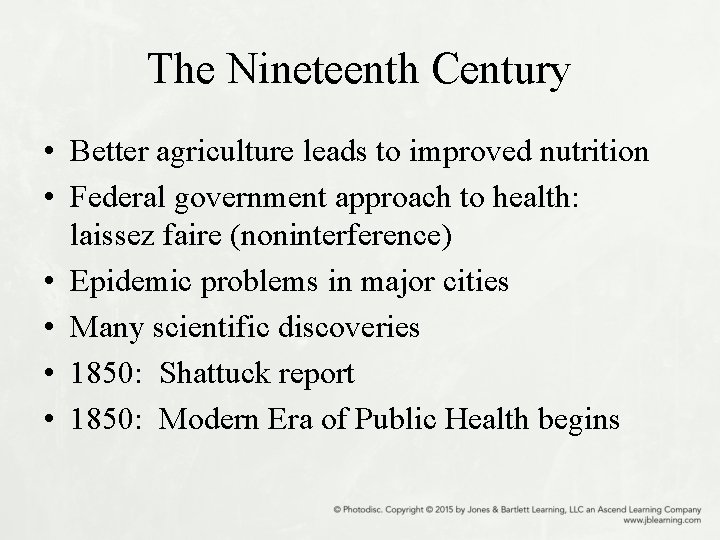 The Nineteenth Century • Better agriculture leads to improved nutrition • Federal government approach