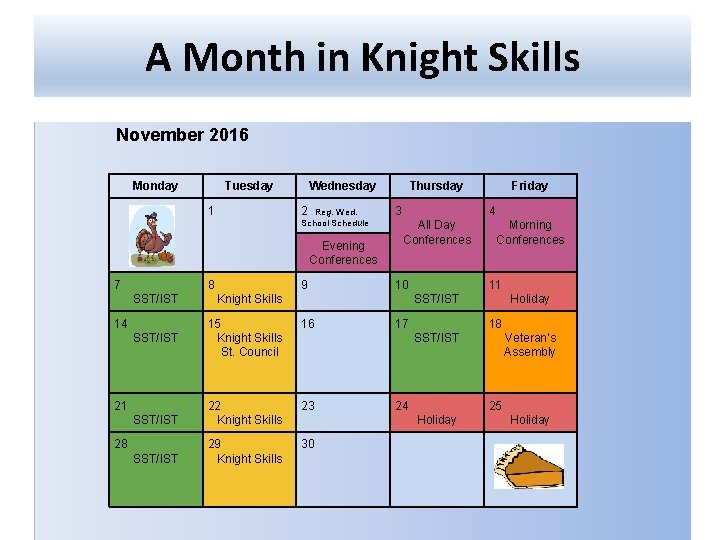 A Month in Knight Skills November 2016 Monday Tuesday 1 Wednesday 2 Reg. Wed.