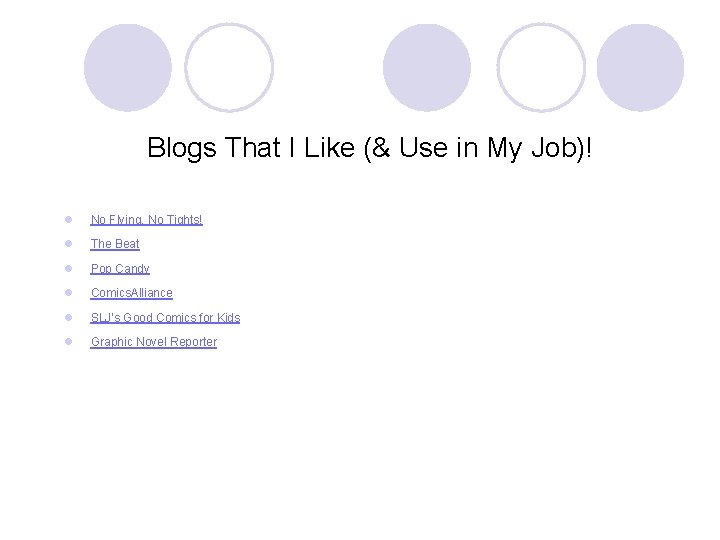 Blogs That I Like (& Use in My Job)! l No Flying, No Tights!