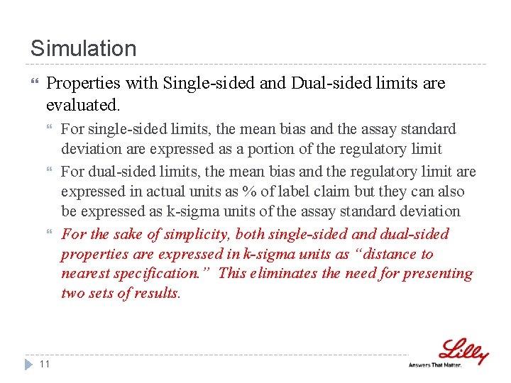 Simulation Properties with Single-sided and Dual-sided limits are evaluated. 11 For single-sided limits, the Simulation Properties with Single-sided and Dual-sided limits are evaluated. 11 For single-sided limits, the