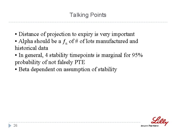 Talking Points • Distance of projection to expiry is very important • Alpha should Talking Points • Distance of projection to expiry is very important • Alpha should