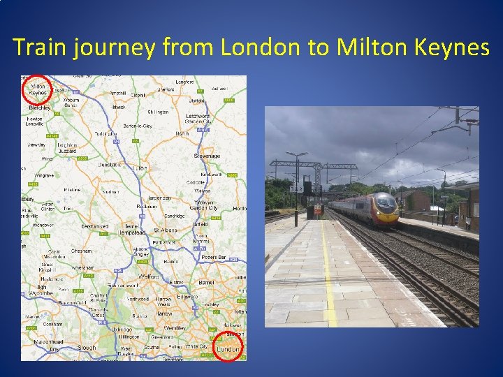 Train journey from London to Milton Keynes 