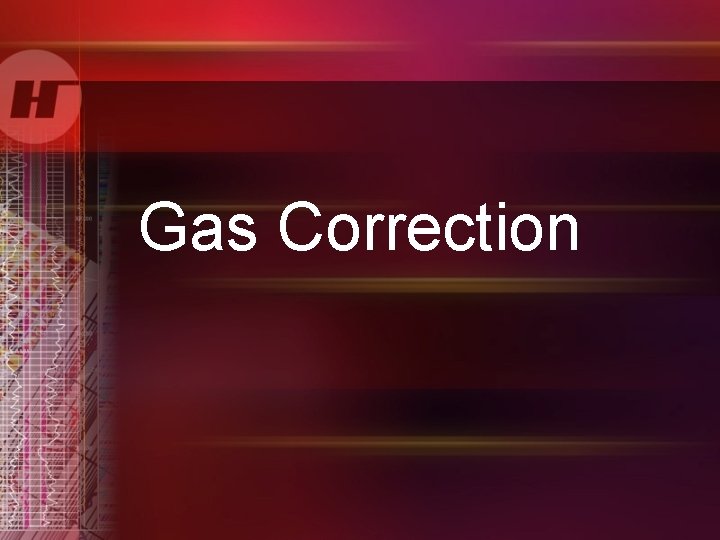 Gas Correction 