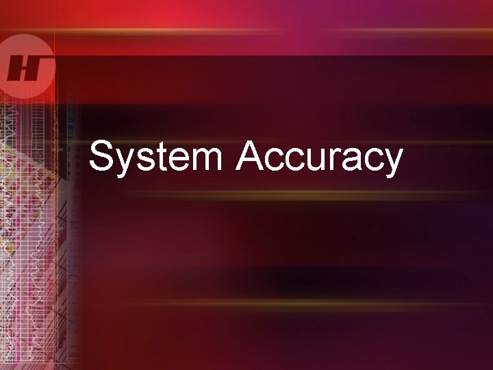 System Accuracy 