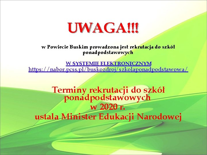 UWAGA!!! w Powiecie Buskim prowadzona jest rekrutacja do szkół ponadpodstawowych W SYSTEMIE ELEKTRONICZNYM https: