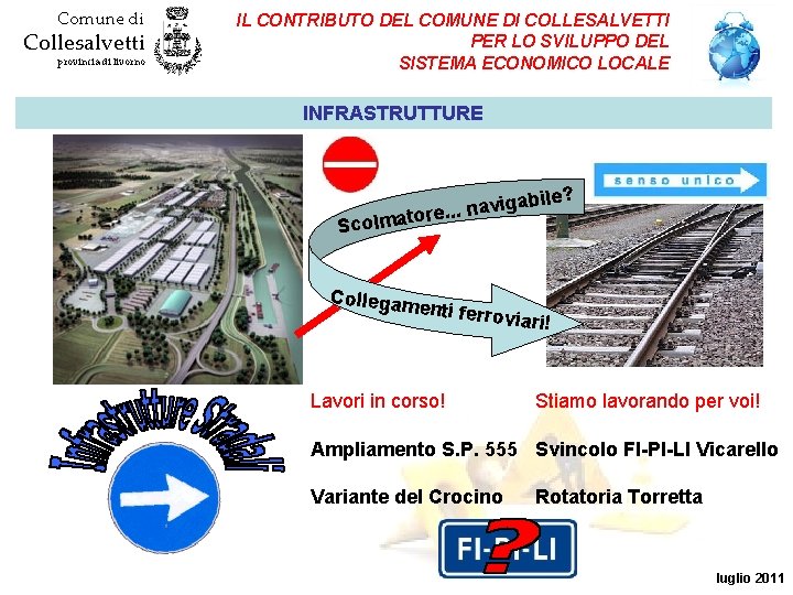 Comune di Collesalvetti provincia di livorno IL CONTRIBUTO DEL COMUNE DI COLLESALVETTI PER LO