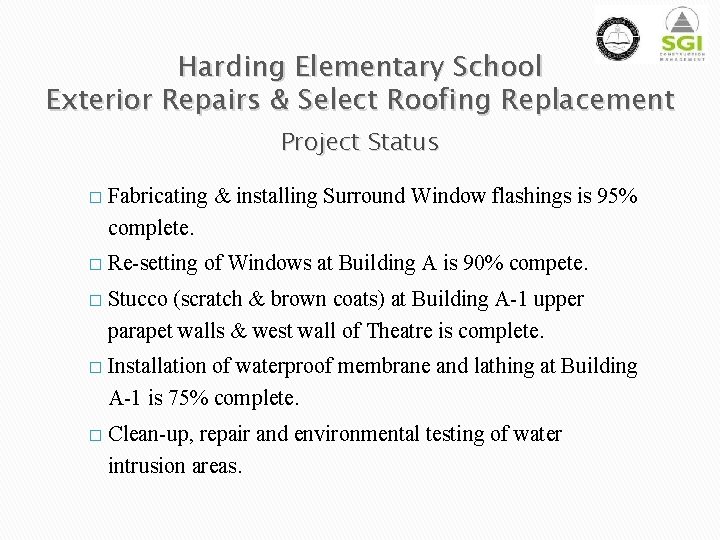 Harding Elementary School Exterior Repairs & Select Roofing Replacement Project Status � Fabricating &