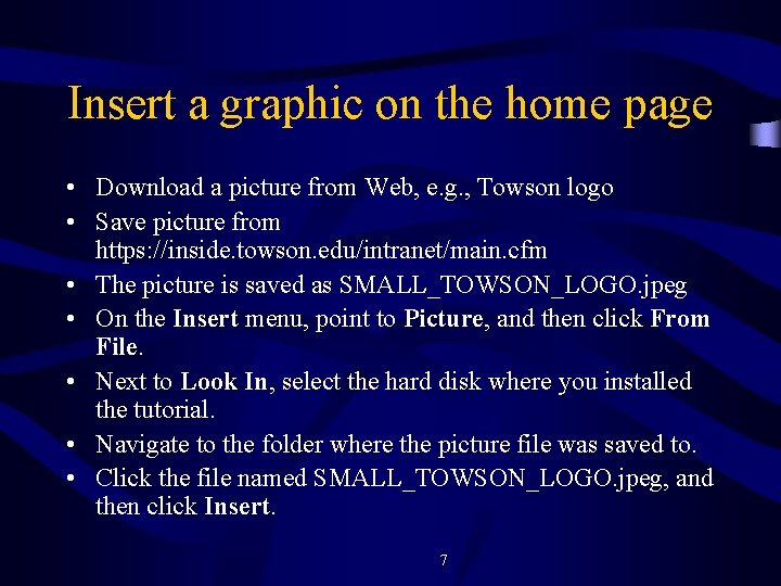 Insert a graphic on the home page • Download a picture from Web, e.