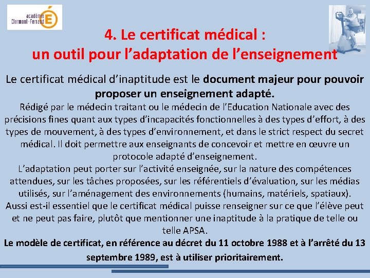 4. Le certificat médical : un outil pour l’adaptation de l’enseignement Le certificat médical