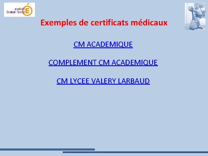 Exemples de certificats médicaux CM ACADEMIQUE COMPLEMENT CM ACADEMIQUE CM LYCEE VALERY LARBAUD 