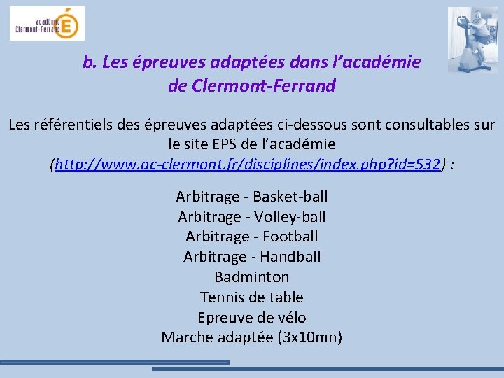 b. Les épreuves adaptées dans l’académie de Clermont-Ferrand Les référentiels des épreuves adaptées ci-dessous