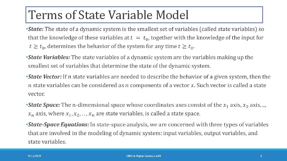 Terms of State Variable Model 9/11/2019 CSE 416: Digital Control, Lec 03 3 