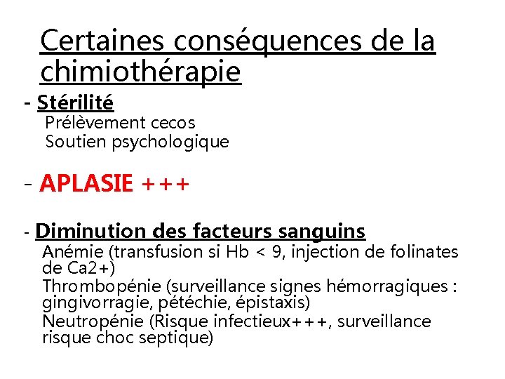 Certaines conséquences de la chimiothérapie - Stérilité Prélèvement cecos Soutien psychologique - APLASIE +++