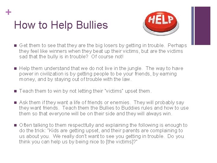 + How to Help Bullies n Get them to see that they are the