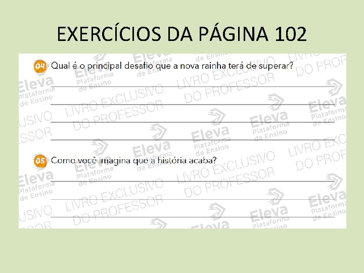 EXERCÍCIOS DA PÁGINA 102 