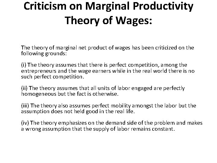 Criticism on Marginal Productivity Theory of Wages: The theory of marginal net product of