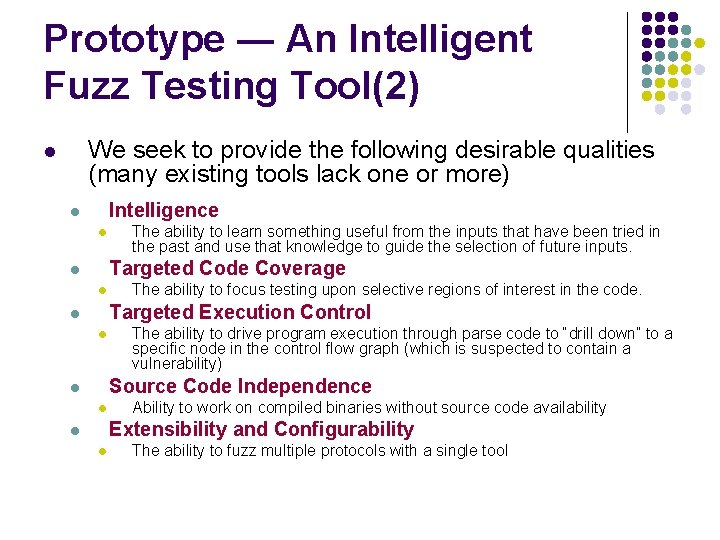 Prototype ― An Intelligent Fuzz Testing Tool(2) We seek to provide the following desirable