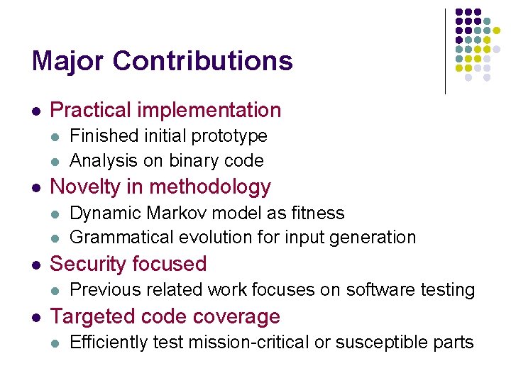 Major Contributions l Practical implementation l l l Novelty in methodology l l l