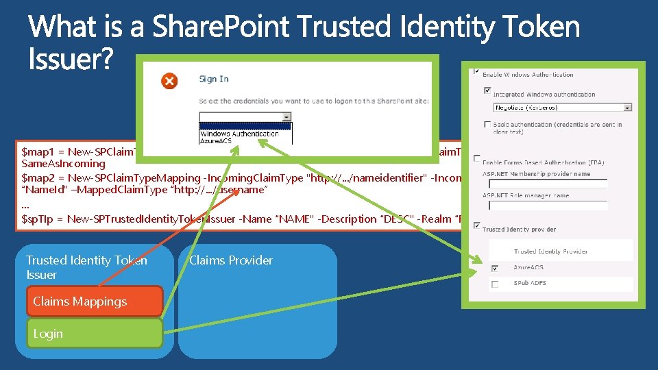 $map 1 = New-SPClaim. Type. Mapping -Incoming. Claim. Type "http: //. . . /upn" $map 1 = New-SPClaim. Type. Mapping -Incoming. Claim. Type "http: //. . . /upn"