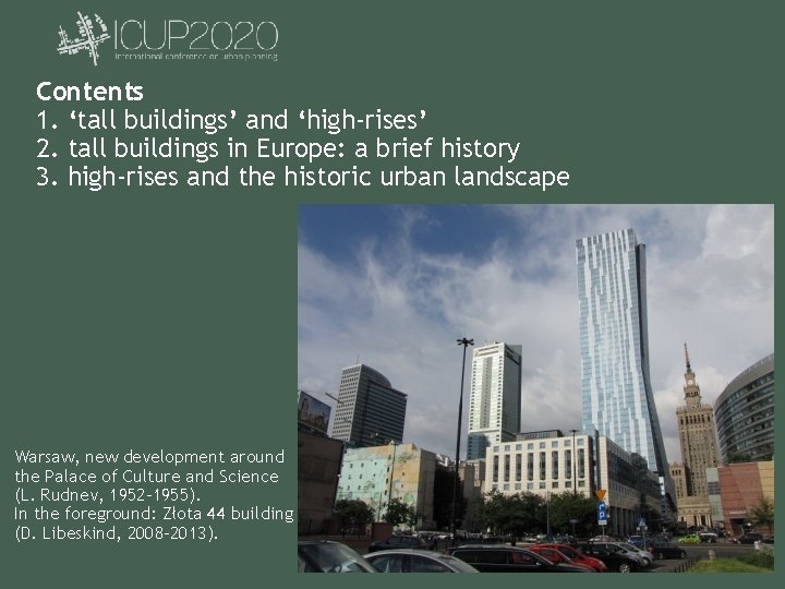 Contents 1. ‘tall buildings’ and ‘high-rises’ 2. tall buildings in Europe: a brief history