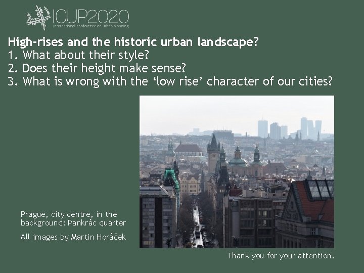High-rises and the historic urban landscape? 1. What about their style? 2. Does their