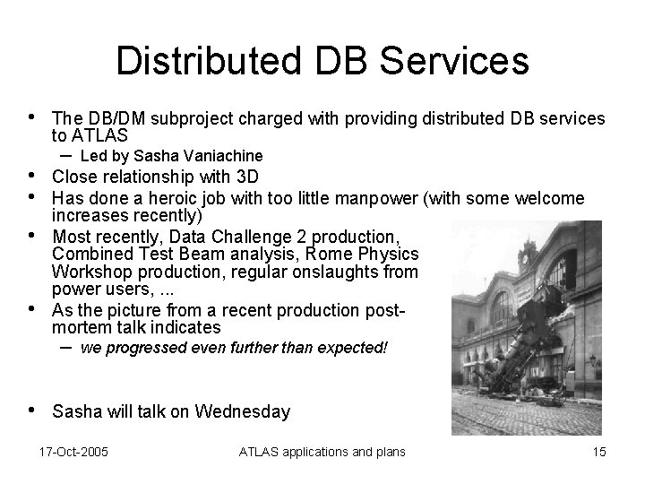 Distributed DB Services • • • The DB/DM subproject charged with providing distributed DB